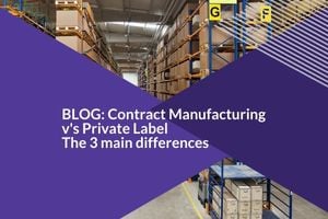 Contract Manufacturing v's. Private Label: The 3 Main Differences