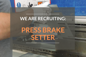 JOB VACANCY: Experienced Press Brake Setter